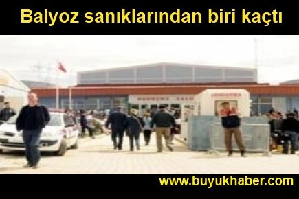 Balyoz sanıklarından biri kaçtı