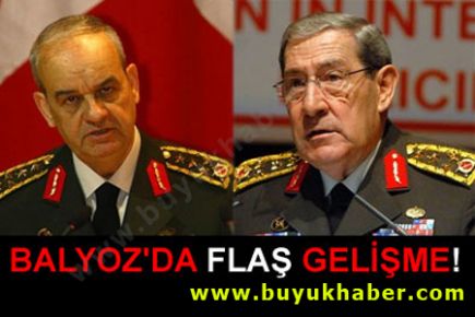 Balyoz'da flaş gelişme!