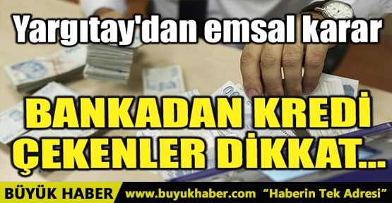 BANKADAN KREDİ ÇEKENLER DİKKAT