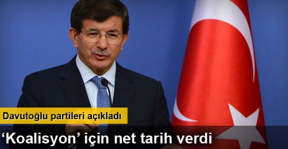 Başbakan Ahmet Davutoğlu Koalisyon görüşmeleri için tarih verdi