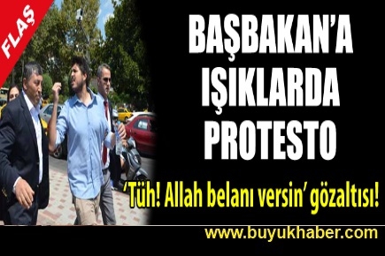 Başbakan'a ışıklarda protesto