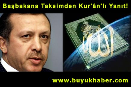 Başbakana Taksimden Kur'ân'lı Yanıt!