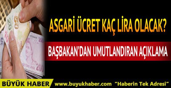 Başbakan'dan asgari ücret açıklaması