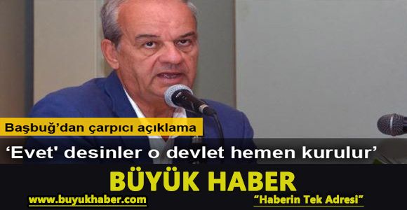 Başbuğ: İran ve Türkiye bugün 'evet' desin, yarın bu devlet kurulur