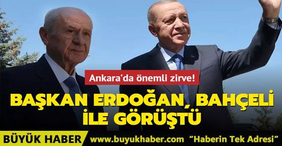 Başkan Erdoğan, Bahçeli ile görüştü