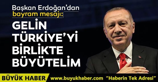 Başkan Erdoğan'dan bayram mesajı