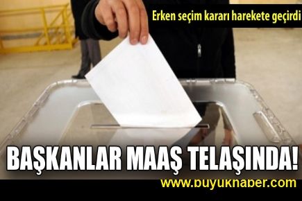 Başkanlar ayaklandı: 5 aylık maaş istiyorlar!