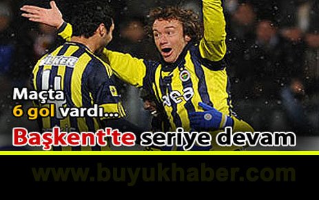 Başkent'te seriye devam...