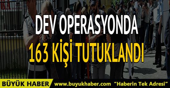 Başkent’teki dev uyuşturucu operasyonunda 163 tutuklama