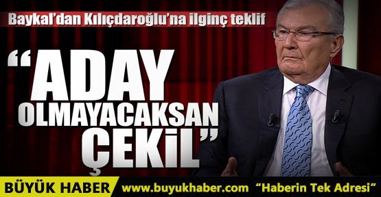 Baykal'dan Kılıçdaroğlu'na ilginç teklif