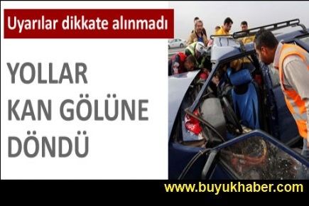 Bayram bilançosu ağır oldu