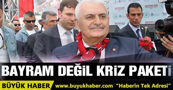 Bayram değil kriz paketi