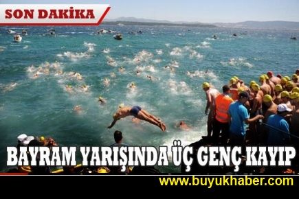 Bayram yarışında 3 kişi kayıp