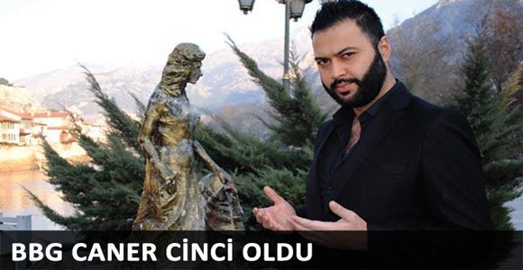 BBG Caner cinci oldu