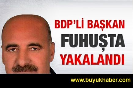 BDP'li başkan fuhuşta yakalandı