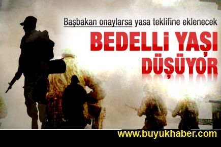 Bedelli yaşı 29'a düşüyor