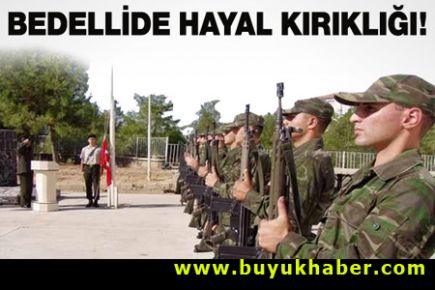 Bedellide hayal kırıklığı