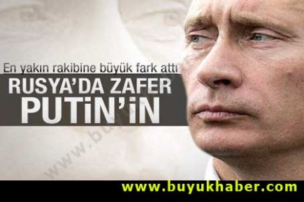 Beklenen oldu zafer Putin'in