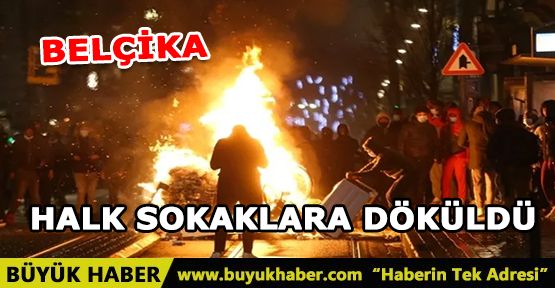 Belçika'da halk sokaklara döküldü