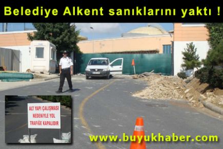 Belediye Alkent sanıklarını yaktı !