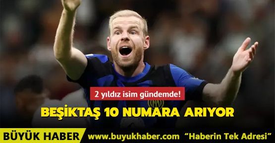 Beşiktaş 10 numara arıyor