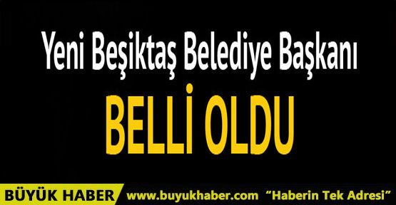 Beşiktaş Belediye Başkanı Tahir Doğaç oldu