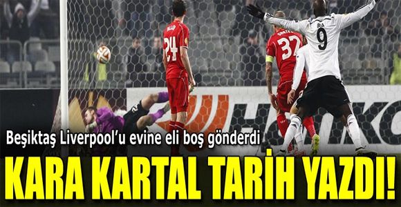 Beşiktaş-Liverpool: 1-0 (Penaltılar 5-4)