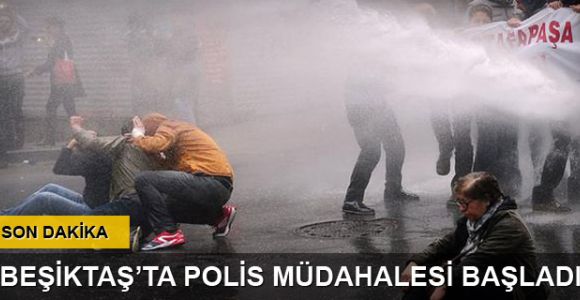 Beşiktaş'ta polis müdahalesi