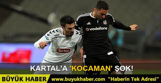 Beşiktaş'a Kupa'da Konyaspor şoku