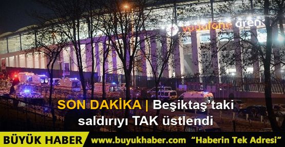 Beşiktaş'taki alçak saldırıları terör örgütü PKK'nın taşeronu TAK üstlendi