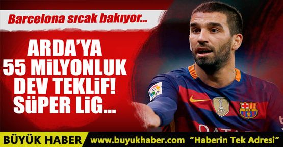 Beşiktaş'tan Arda'ya 14 milyon Euro!