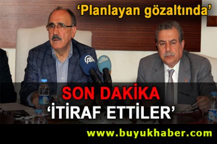 Beşir Atalay: 'İtiraf ettiler'