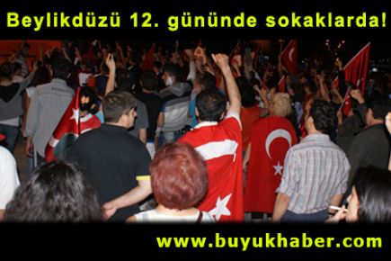 Beylikdüzü 12. gününde sokaklarda!