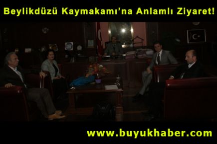 Beylikdüzü Kaymakamı'na Anlamlı Ziyaret!