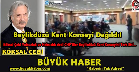 Beylikdüzü Kent Konseyi Dağıldı!