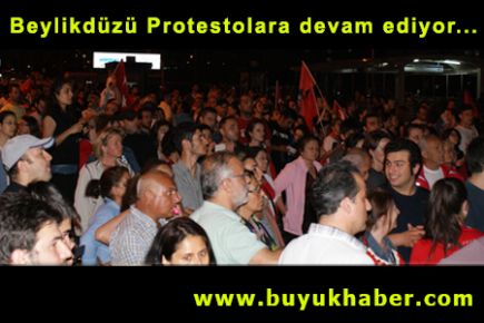 Beylikdüzü Protestolara devam ediyor...