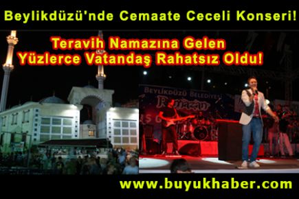 Beylikdüzü'nde Cemaate Ceceli Konseri!