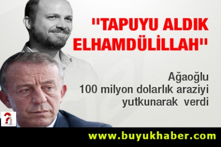 Bilal Erdoğan:Tapuyu aldık. Elhamdülillah