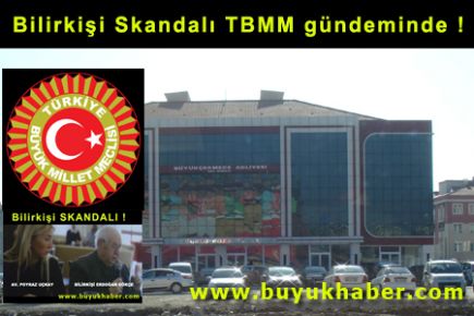 Bilirkişi Skandalı TBMM gündeminde !