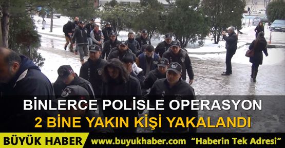 Bin 848 kişi yakalandı