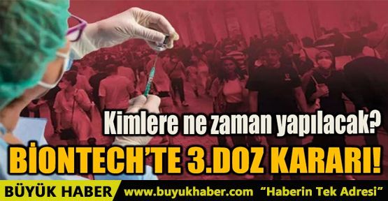 BİONTECH'TE 3.DOZ KARARI