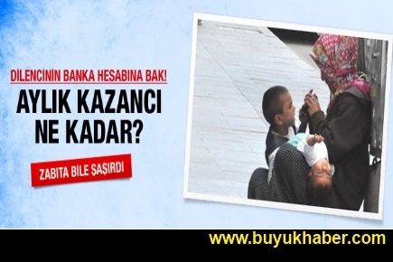 Bir dilencinin aylık kazancı ne kadar?