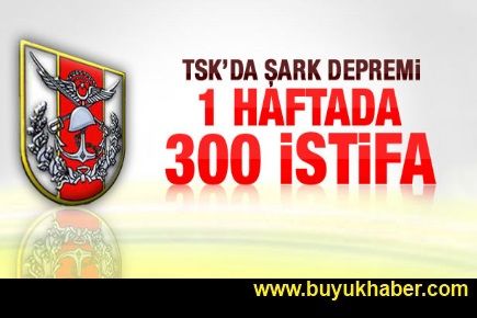 Bir haftada 300 subay istifa etti