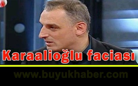 Bir Karaalioğlu faciası daha