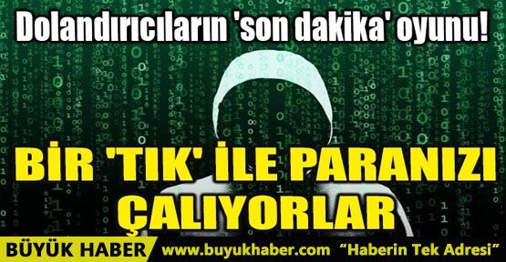 BİR 'TIK' İLE PARANIZI ÇALIYORLAR