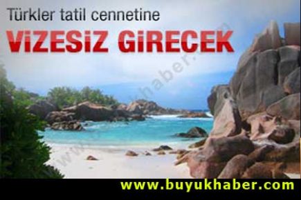 Bir ülke ile daha vizeler resmen kalktı