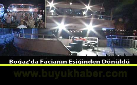 Boğazda Facianın Eşiğinden Dönüldü