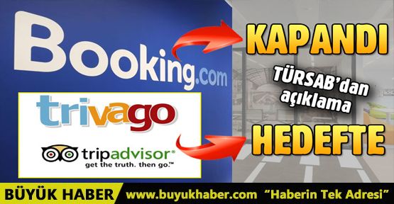 Booking.com'dan sonra Trivago ve Tripadvisor da TÜRSAB’ın hedefinde