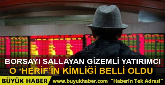 Borsa İstanbul'u sallayan 'Herif' Hintliymiş
