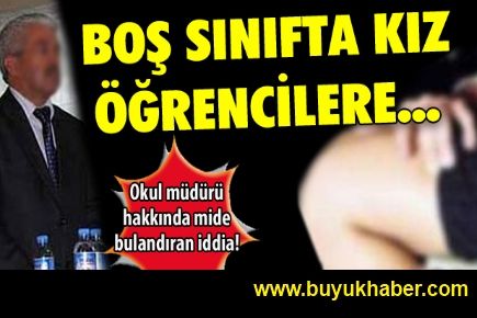 Boş sınıfta kız öğrencileri taciz etti iddiası!